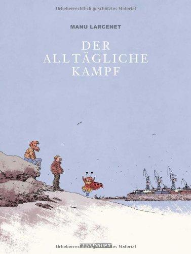 Der Alltägliche Kampf: Gesamtausgabe