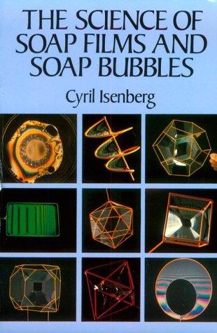 The Science of Soap Films and Soap Bubbles