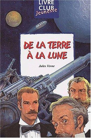 De la Terre à la Lune