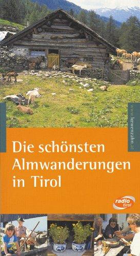 Die schönsten Almwanderungen in Tirol