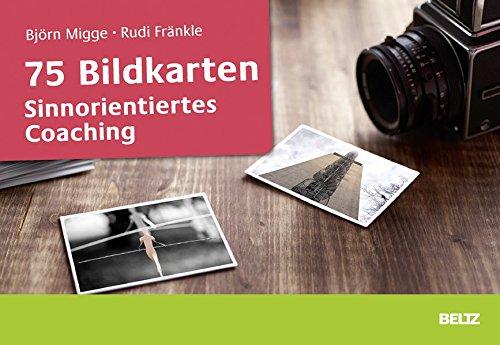 75 Bildkarten Sinnorientiertes Coaching: Mit 36-seitigem Booklet