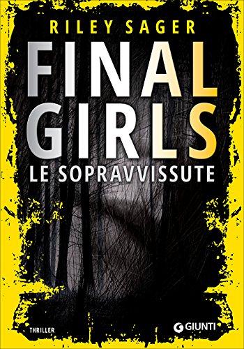 Final girls. Le sopravvissute