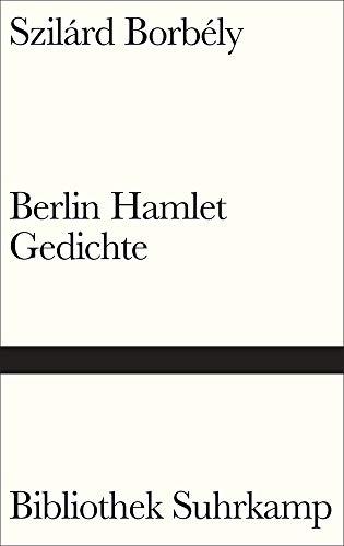 Berlin Hamlet: Gedichte (Bibliothek Suhrkamp)