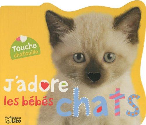 J'adore les bébés chats