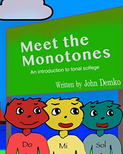 Meet the Monotones: An introduction to tonal solfege