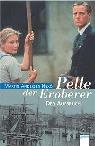 Pelle der Eroberer - Der Aufbruch