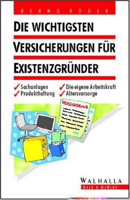 Die wichtigsten Versicherungen für Existenzgründer