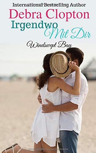 Irgendwo Mit Dir (Windswept Bay, Band 2)