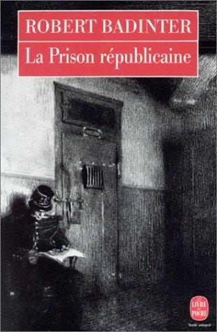 La prison républicaine : 1871-1914