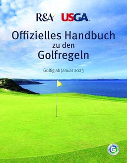 Offizielles Handbuch zu den Golfregeln: Gültig ab Januar 2023