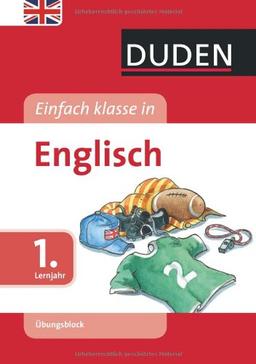 Duden - Einfach klasse in - Englisch 1. Lernjahr. Übungsblock