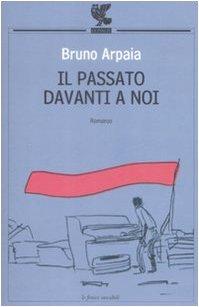 Il passato davanti a noi (Le Fenici tascabili)