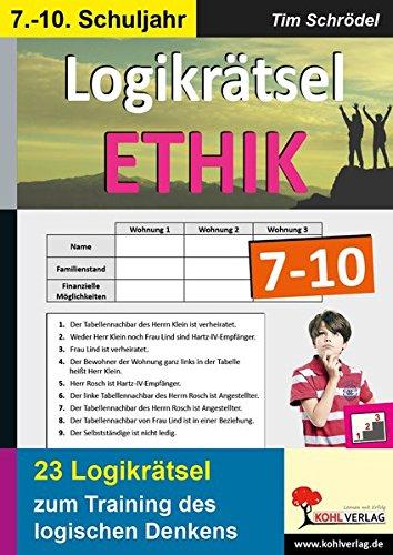 Logikrätsel Ethik 7-10: Pfiffige Logicals im 7.-10. Schuljahr