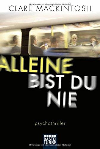 Alleine bist du nie: Psychothriller