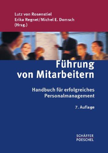 Führung von Mitarbeitern: Handbuch für erfolgreiches Personalmanagement