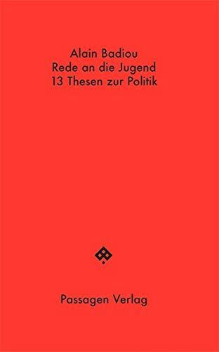 Rede an die Jugend und 13 Thesen zur Politik (Passagen Hefte)