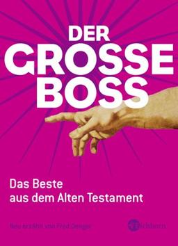 Der große Boss: Das Beste aus dem Alten Testament