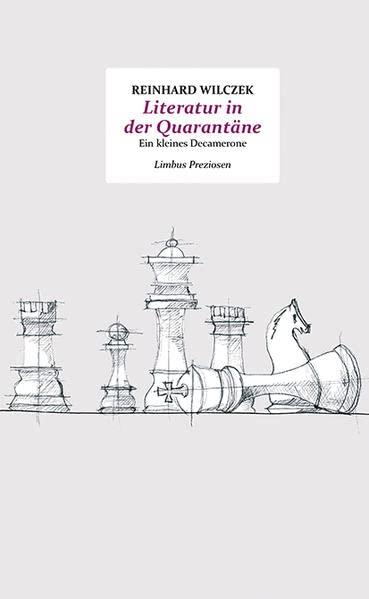 Literatur in der Quarantäne: Essays (Limbus Preziosen)