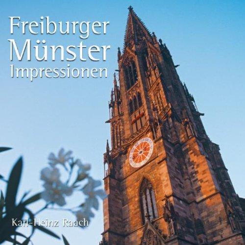 Freiburger Münster Impressionen, Freiburg-Bildband mit 70 Farbfotos