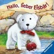 Hallo, lieber Eisbär!: Fingerpuppenbuch