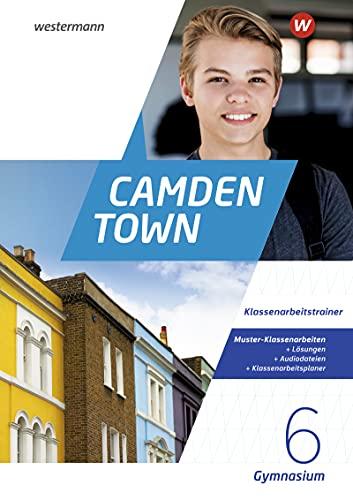 Camden Town: Klassenarbeitstrainer 6: Klassenarbeitstrainer / Klassenarbeitstrainer 6