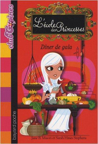 L'école des princesses. Dîner de gala