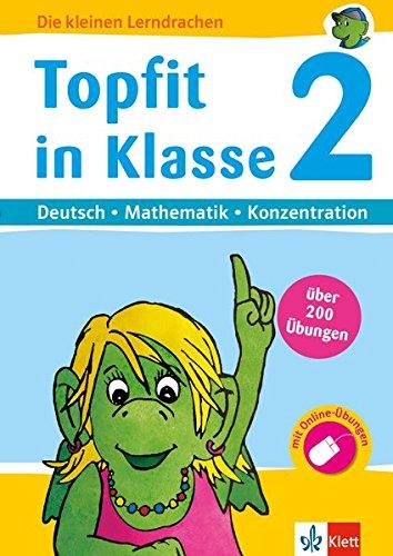 Klett Topfit in Klasse 2 Deutsch - Mathematik - Konzentration: über 200 Übungen für die Grundschule (Die kleinen Lerndrachen)