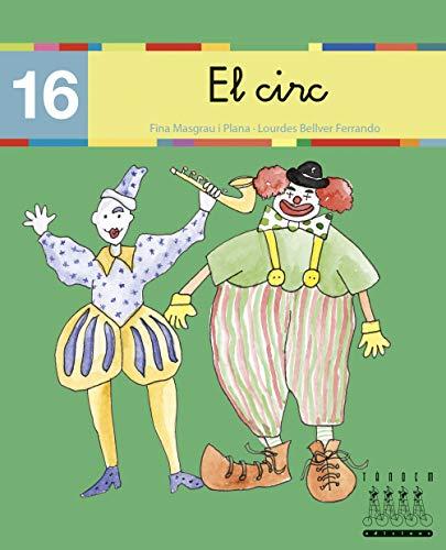 El circ (ç, ce, ci, ss) (Català oriental) (Per anar llegint xino-xano, Band 16)