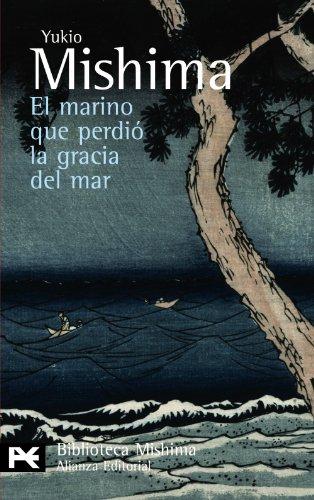 El marino que perdió la gracia del mar (El Libro De Bolsillo - Bibliotecas De Autor - Biblioteca Mishima)