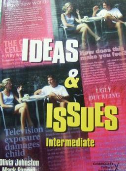 Ideas and Issues Ideas and Issues: Intermediate Intermediate (Ideas & issues series)