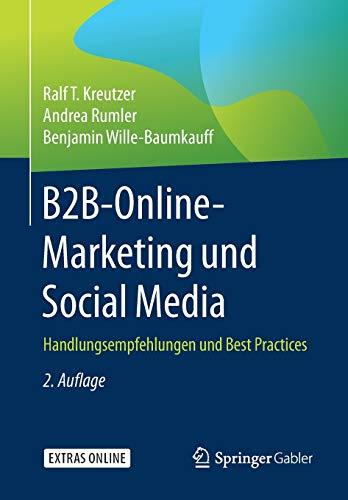 B2B-Online-Marketing und Social Media: Handlungsempfehlungen und Best Practices