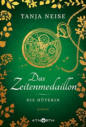 Das Zeitenmedaillon – Die Hüterin