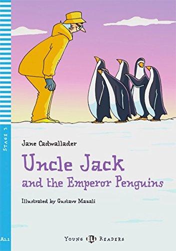 Uncle Jack and the Emperor Penguins: Buch mit Audio-CD. Englische Lektüre für das 1. Lernjahr. Buch + Audio-CD (Young ELI Readers)