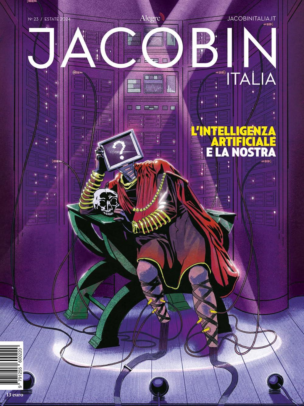 Jacobin Italia. L' intelligenza artificiale e la nostra (2024) (Vol. 23)