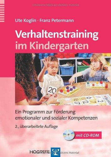 Verhaltenstraining im Kindergarten: Ein Programm zur Förderung emotionaler und sozialer Kompetenzen