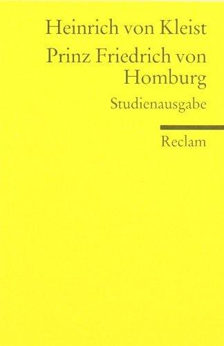 Prinz Friedrich von Homburg: Ein Schauspiel. Studienausgabe