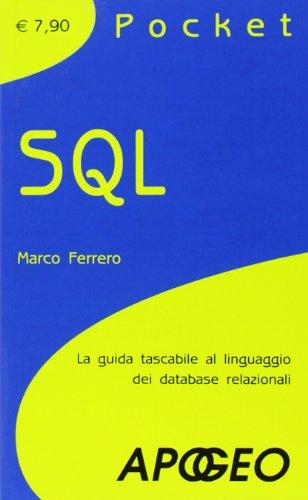 SQL. La guida tascabile al linguaggio di interrogazione dei database