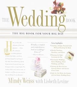 The Wedding Book: The Big Book for Your Big Day