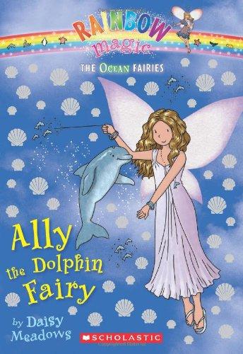 Ally the Dolphin Fairy (Rainbow Magic: The Ocean Fairies)