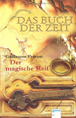 Das Buch der Zeit 03. Der magische Reif