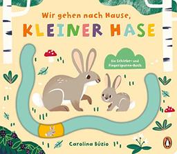 Wir gehen nach Hause, kleiner Hase: Pappbilderbuch ab 2 mit Spurrille und Schiebeelement (Die-Komm-wir-gehen-nach-Hause-Reihe, Band 2)