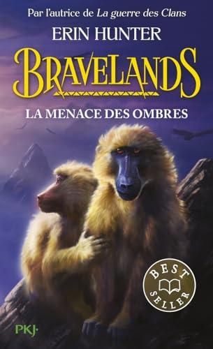 Bravelands. Vol. 4. La menace des ombres