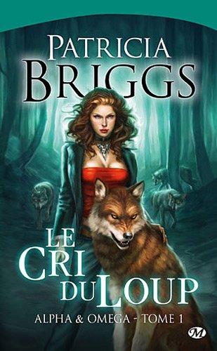 Alpha & Omega. Vol. 1. Le cri du loup