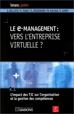 Le e-management : vers l'entreprise virtuelle ?