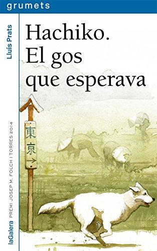 Hachiko. El gos que esperava (Grumets, Band 247)