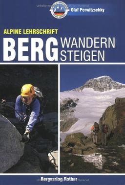 Bergwandern - Bergsteigen (Rother Reihe Wissen&Praxis)