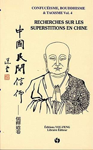 Confucéisme, bouddhisme & Taoïsme Vol.4: Recherches sur les superstitions en Chine | Zhongguo minjian Xinyang