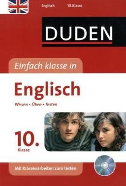 Duden Einfach Klasse in Englisch. 10. Klasse: Wissen - Üben - Testen