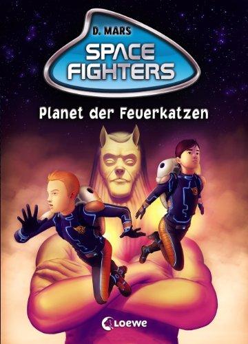 Space Fighters 02. Planet der Feuerkatzen