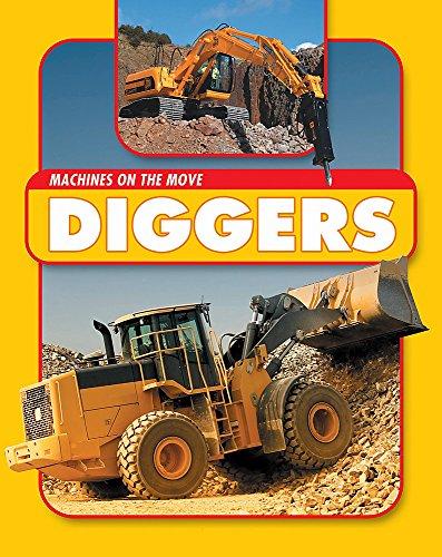 Diggers (Machines On the Move)